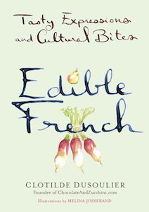 Edible French - Clotilde Dusoulier