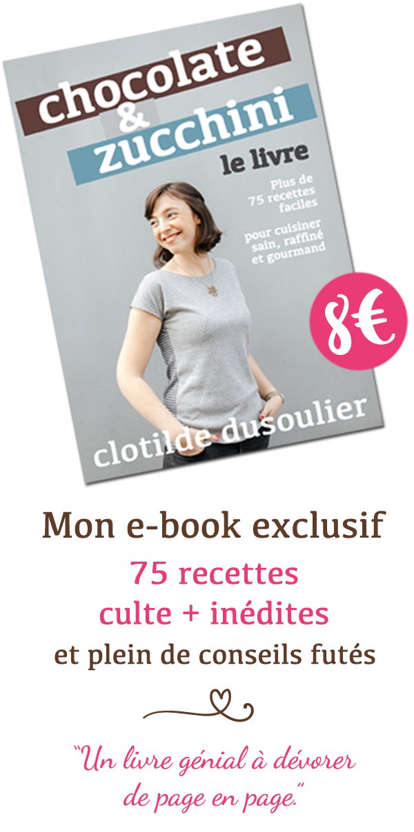 Chocolate & Zucchini : Le Livre