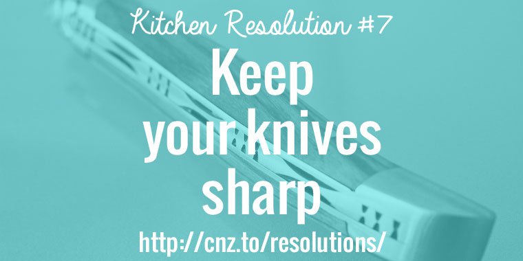 Keep your knives sharp