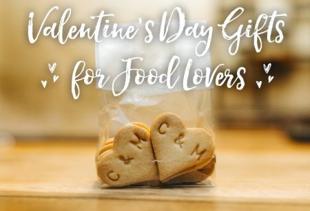 Valentine's Day Gift Ideas for Food Lovers