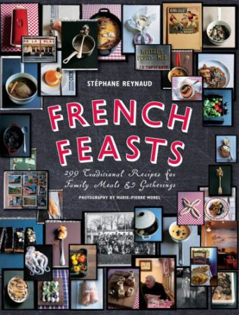 French feasts by Stéphane Reynaud