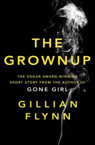 The Grownup by Gillian Flynn