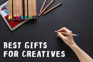 Best Gifts for Creatives